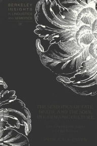 Title: Semiotics of Fate, Death, and the Soul in Germanic Culture: The Christianization of Old Saxon, Author: Prisca Augustyn