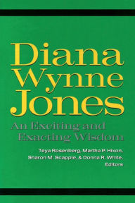 Title: Diana Wynne Jones: An Exciting and Exacting Wisdom, Author: William Moebius