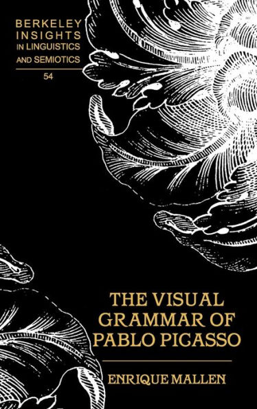 The Visual Grammar of Pablo Picasso / Edition 1