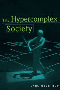 Title: The Hypercomplex Society, Author: Lars Qvortrup