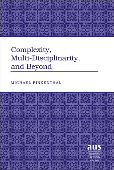 Complexity, Multi-Disciplinarity, and Beyond