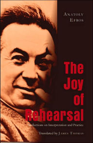 Title: The Joy of Rehearsal, Author: James Thomas