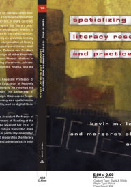 Title: Spatializing Literacy Research and Practice, Author: Kevin Leander