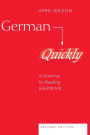 German Quickly: A Grammar for Reading German