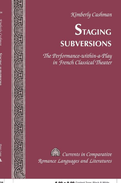 Staging Subversions: The Performance-within-a-Play in French Classical Theater