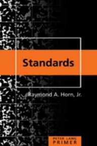 Title: Standards Primer / Edition 1, Author: Raymond A. Horn