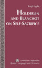 Hoelderlin and Blanchot on Self-Sacrifice