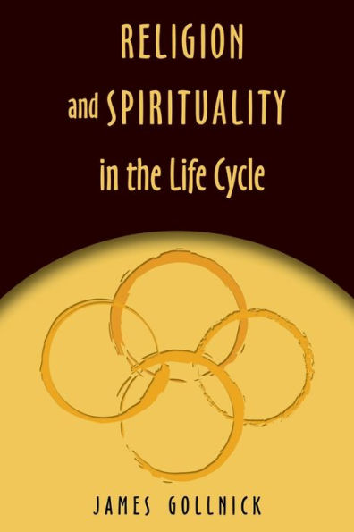 Religion and Spirituality in the Life Cycle / Edition 1