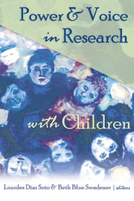 Title: Power and Voice in Research with Children, Author: Lourdes Diaz Soto