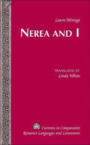 Title: Nerea and I: Translated by Linda White, Author: Linda White