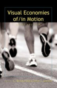 Title: Visual Economies Of/In Motion: Sport and Film / Edition 1, Author: C. Richard King