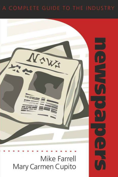 Newspapers: A Complete Guide to the Industry