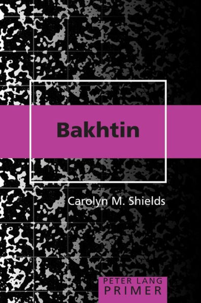 Bakhtin Primer / Edition 1