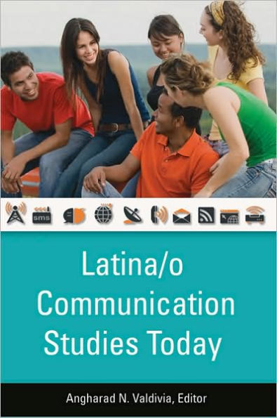 Latina/o Communication Studies Today / Edition 1