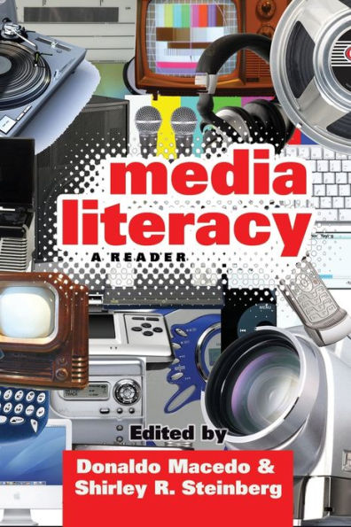 Media Literacy: A Reader / Edition 1