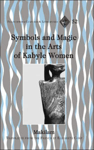 Title: Symbols and Magic in the Arts of Kabyle Women, Author: Kristia di Gregorio