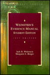 Title: Student Edition of Weinstein's Evidence Manual: A Guide to the United States Rules, Based on Weinstein's Evidence, 1997 Edition, Author: Jack B. Weinstein