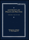 Title: Antitrust Law: Policy and Practice / Edition 3, Author: William R. Andersen