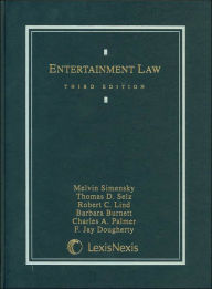 Title: Entertainment Law / Edition 3, Author: Melvin Simensky