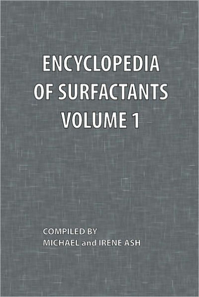 Encyclopedia of Surfactants Volume 1