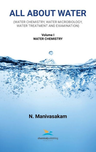 All About Water Volume One: Water Chemistry