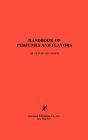 Handbook Of Perfumes And Flavors