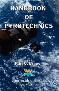 Title: Handbook of Pyrotechnics, Author: Karl O Brauer