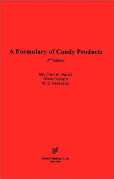 A Formulary of Candy Products / Edition 2