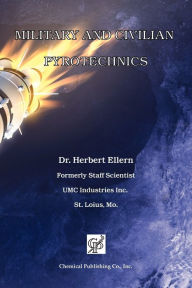 Title: Military and Civilian Pyrotechnics, Author: Herbert Ellern