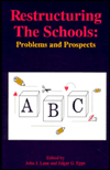 Restructuring the Schools: Problems and Prospects