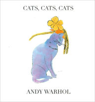 Title: Cats, Cats, Cats, Author: Andy Warhol