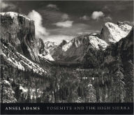 Title: Yosemite and the High Sierra / Edition 1, Author: Ansel Adams