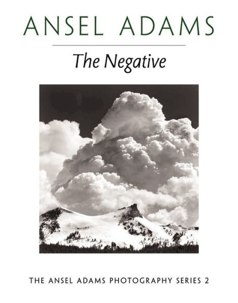 Negative (Ansel Adams Photography Series #2) / Edition 1