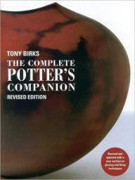 Title: The Complete Potter's Companion, Author: Tony Birks