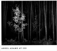 Title: Ansel Adams at 100, Author: John Szarkowski