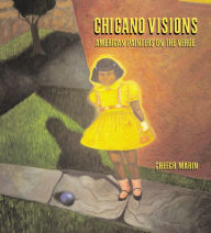 Title: Chicano Visions: American Painters on the Verge, Author: Cheech Marin