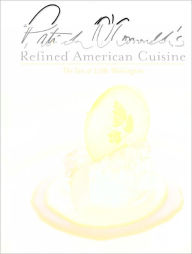 Title: Patrick O'Connell's Refined American Cuisine: The Inn at Little Washington, Author: Patrick O'Connell