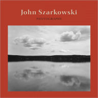 Title: John Szarkowski: Photographs, Author: John Szarkowski