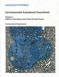 Title: Environmental Assessment Sourcebook: Policies, Procedures, and Cross-Sectoral Issues, Author: World Bank