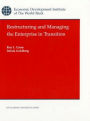 Restructuring and Managing the Enterprise in Transition