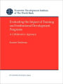 Evaluating the Impact of Training and Institutional Development Programs: A Collaborative Approach