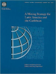 Title: Mining Strategy for Latin American and the Caribbean, Author: World Bank Staff