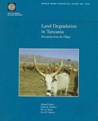 Title: Land Degradation in Tanzania: Perception from the Village, Author: Alemneh Dejence