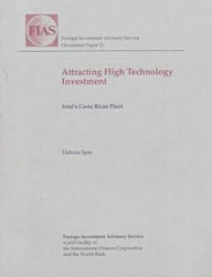 Title: Attracting High Technology Investment: Intel's Costa Rican Plant, Author: Debora L. Spar