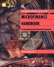 Title: Microfinance Handbook: An Institutional and Financial Perspective / Edition 1, Author: Joanna Ledgerwood