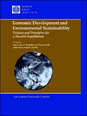 Economic Development and Environmental Sustainability: Policies and Principles for a Durable Equilibrium