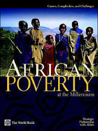 Title: African Poverty at the Millennium: Causes, Complexities, and Challenges, Author: Tony Killick