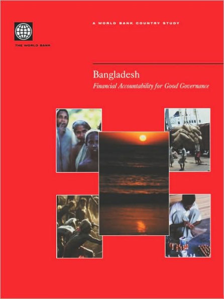 Bangladesh: Financial Accountability for Good Governance
