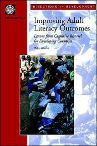 Title: Improving Adult Literacy Outcomes: Lessons from Cognitive Research for Developing Countries, Author: Helen Abadzi