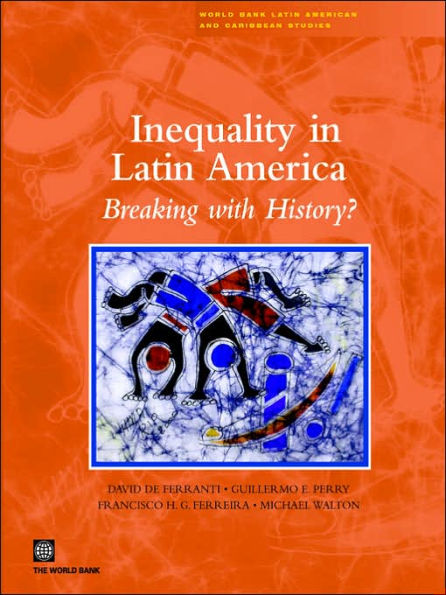 Inequality in Latin America: Breaking with History? / Edition 1